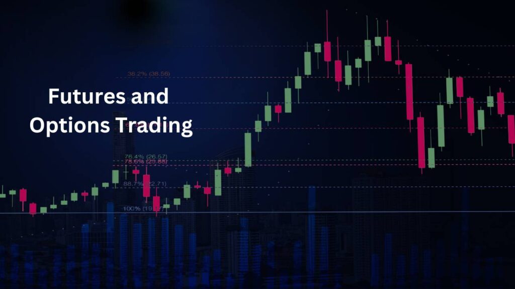 Futures and Options Trading