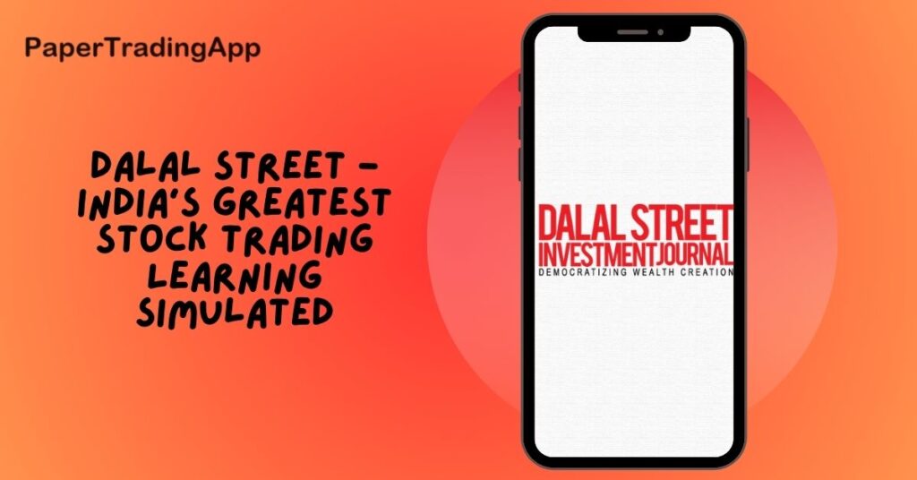 Mobile phone displaying Dalal Street Investment Journal logo with text 'Dalal Street - India's Greatest Stock Trading Learning Simulated' on a gradient background.