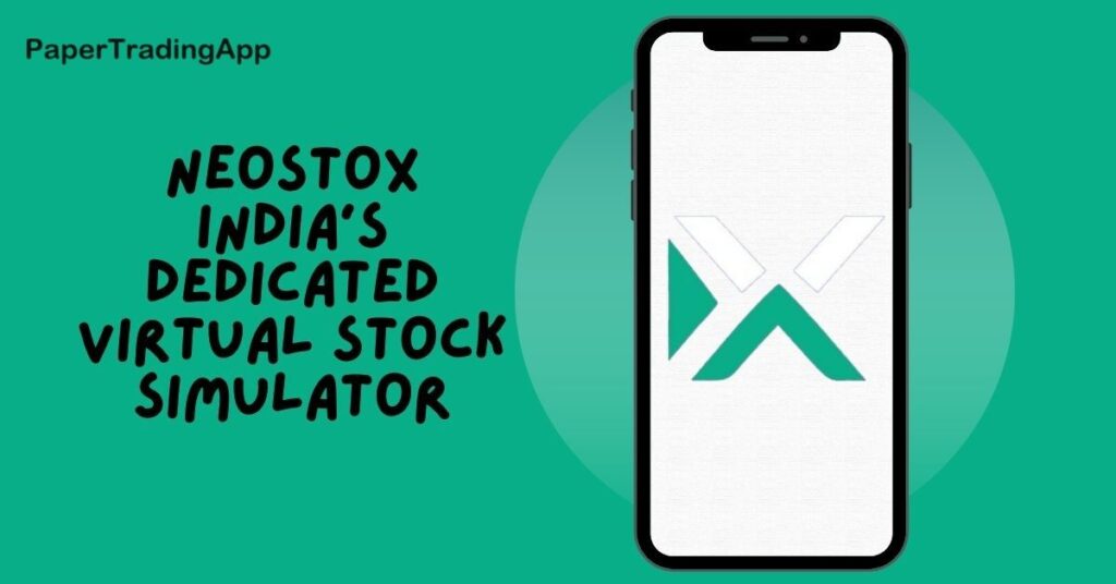 Smartphone displaying the Neostox app logo with the text 'Neostox India’s Dedicated Virtual Stock Simulator' on a green background - PaperTradingApp
